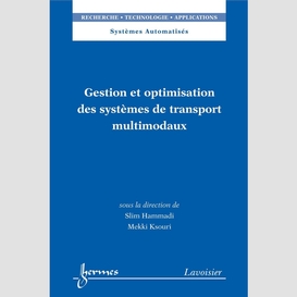 Gestion et optimisation des systèmes de transport multimodaux