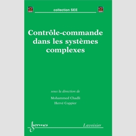 Contrôle-commande dans les systèmes complexes : environnement temps réel sous architectures distribuées