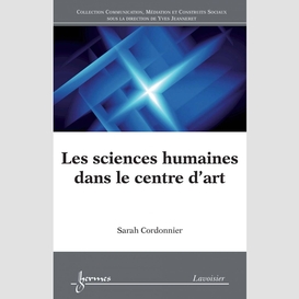 Les sciences humaines dans le centre d'art