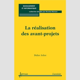 La réalisation des avant-projets