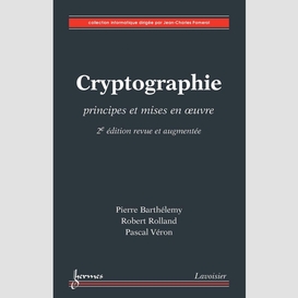 Cryptographie : principes et mises en oeuvre