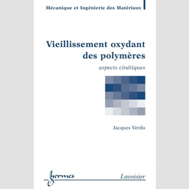 Vieillissement oxydant des polymères : aspects cinétiques