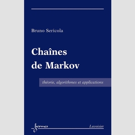 Chaînes de markov : théorie, algorithmes et applications