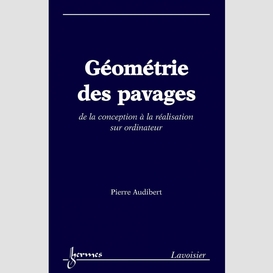 Géométrie des pavages : de la conception à la réalisation sur ordinateur