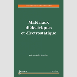 Matériaux diélectriques et électrostatique