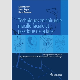 Techniques en chirurgie maxillo-faciale et plastique de la face