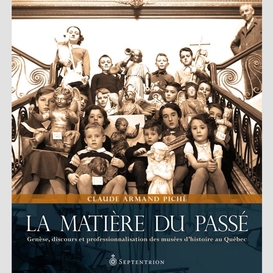 Matière du passé (la)