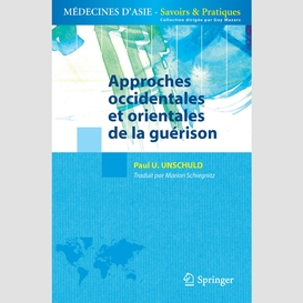 Approches occidentales et orientales de la guérison