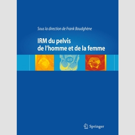 Irm du pelvis de l'homme et de la femme