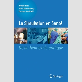 La simulation en santé : de la théorie à la pratique