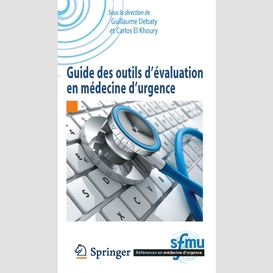 Guide des outils d'évaluation en médecine d'urgence