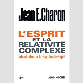 L'esprit et la relativité complexe