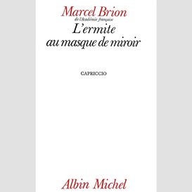 L'ermite au masque de miroir -sur velin-