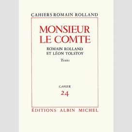 Monsieur le comte - romain rolland et léon tolstoï