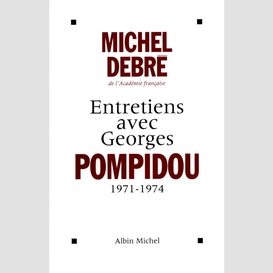 Entretiens avec georges pompidou, 1959-1974