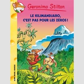 Le kilimandjaro, c'est pas pour les zéros !