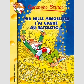 Par mille mimolettes, j'ai gagné au ratoloto !