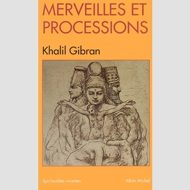 Merveilles et processions