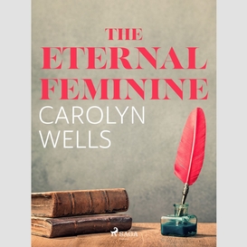 The eternal feminine