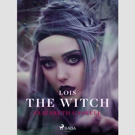 Lois the witch