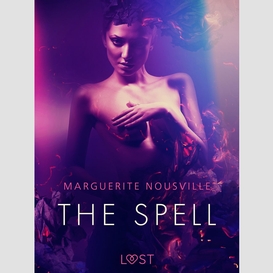 The spell - erotic short story