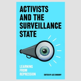 Activists and the surveillance state