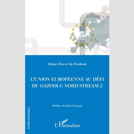 L'union européenne au défi du gazoduc nord stream 2