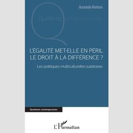 L'égalité met-elle en péril le droit à la différence ?