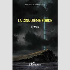 La cinquième force