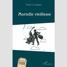 Mortelle vieillesse