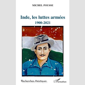 Inde, les luttes armées