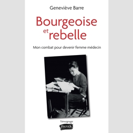 Bourgeoise et rebelle