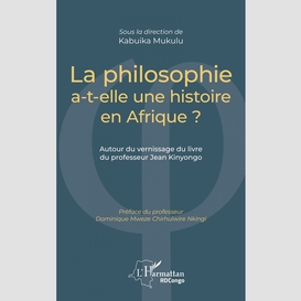 La philosophie a-t-elle une histoire en afrique ?