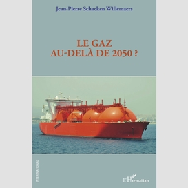 Le gaz au-delà de 2050 ?