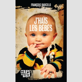 J'haïs les bébés