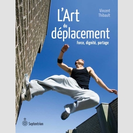 Art du déplacement (l')