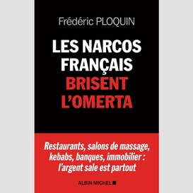 Les narcos français brisent l'omerta