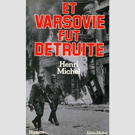 Et varsovie fut détruite