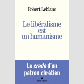 Le libéralisme est un humanisme