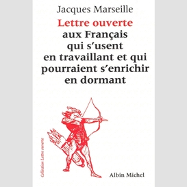 Lettre ouverte aux français qui s'usent en travaillant et qui pourraient s'enrichir en dormant