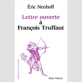 Lettre ouverte à françois truffaut