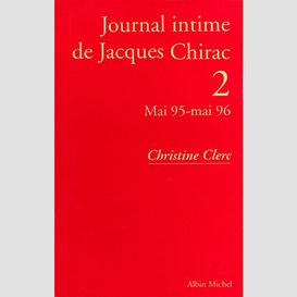 Journal intime de jacques chirac - tome 2