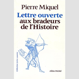 Lettre ouverte aux bradeurs de l'histoire