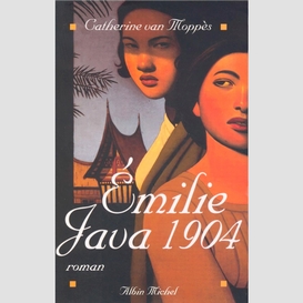 Émilie, java, 1904