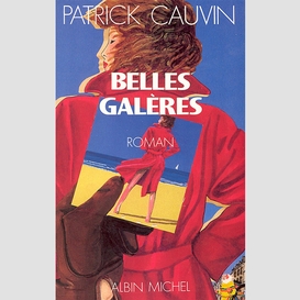 Belles galères