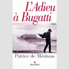 L'adieu à bugatti