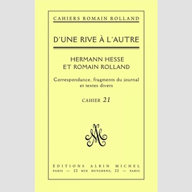 D'une rive à l'autre - romain rolland et hermann hesse