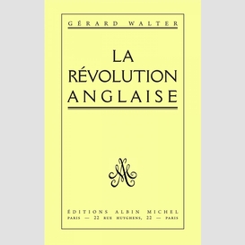 La révolution anglaise 1641-1660