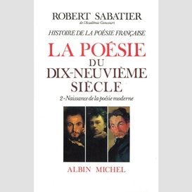 Histoire de la poésie française - poésie du xixe siècle - tome 2