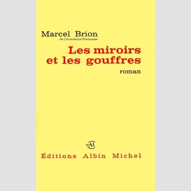 Les miroirs et les gouffres